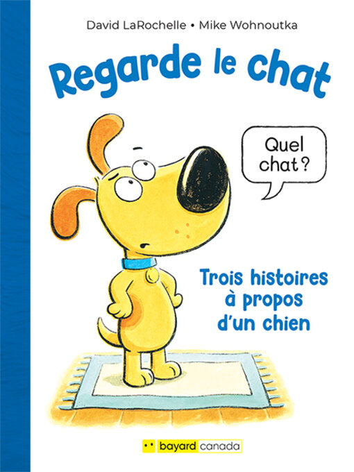 Title details for Regarde le chat by David LaRochelle - Available